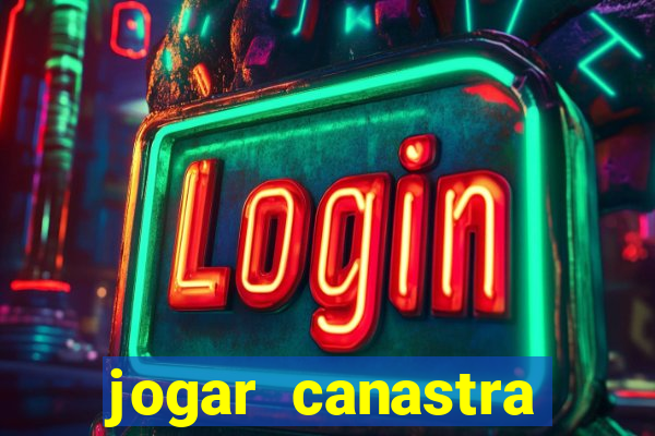 jogar canastra online valendo dinheiro