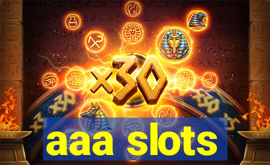 aaa slots