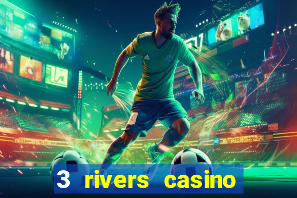 3 rivers casino florence or