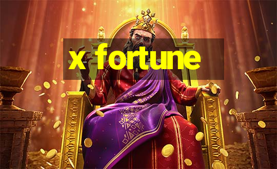 x fortune