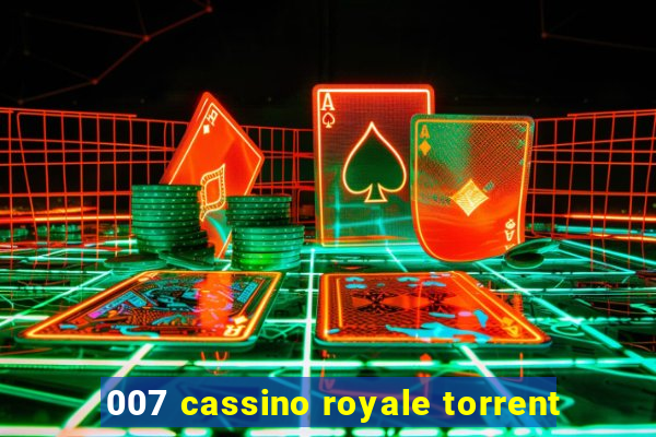 007 cassino royale torrent