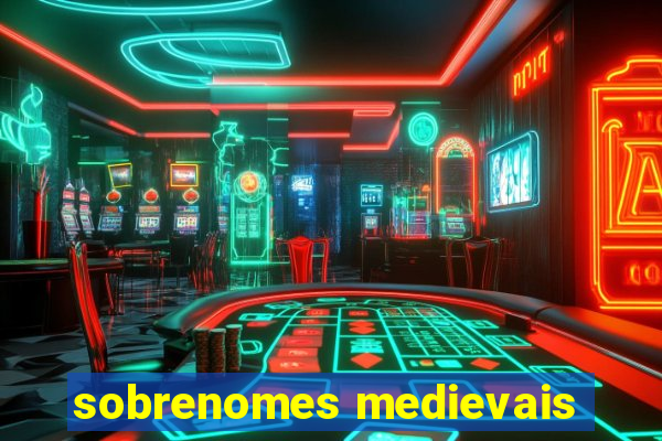 sobrenomes medievais