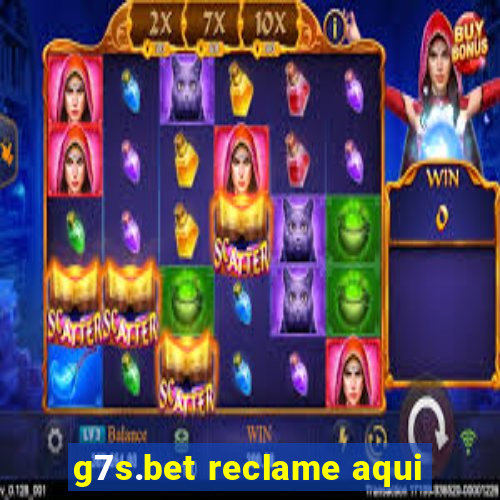 g7s.bet reclame aqui