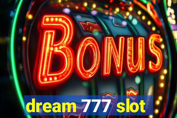 dream 777 slot