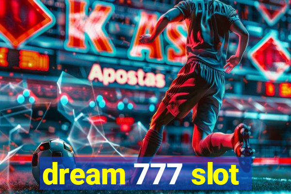 dream 777 slot