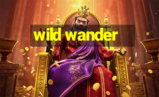 wild wander