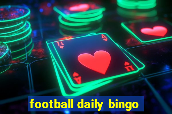 football daily bingo