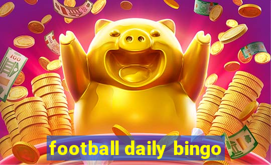 football daily bingo