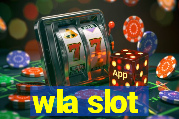 wla slot