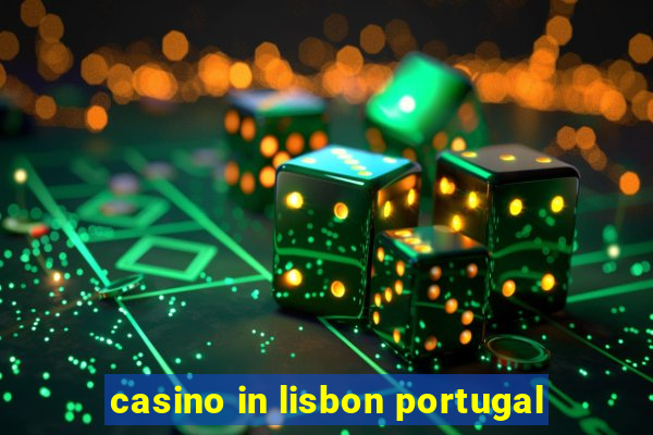 casino in lisbon portugal