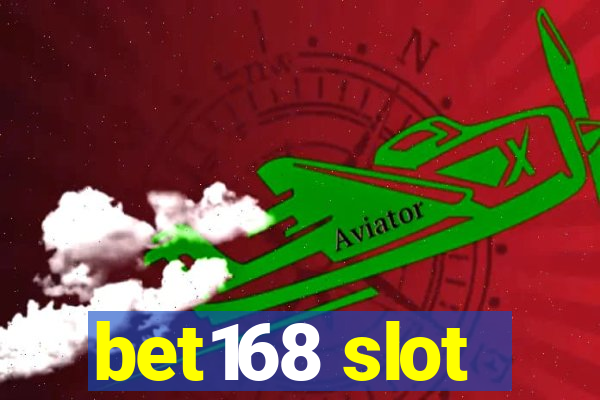 bet168 slot