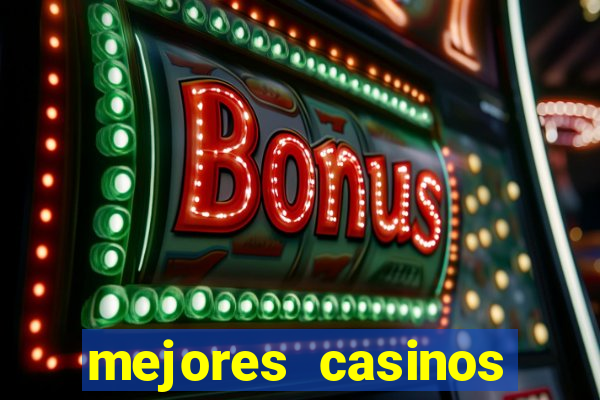 mejores casinos online del mundo