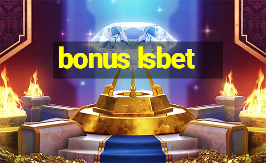 bonus lsbet