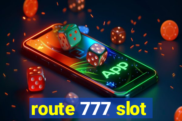 route 777 slot