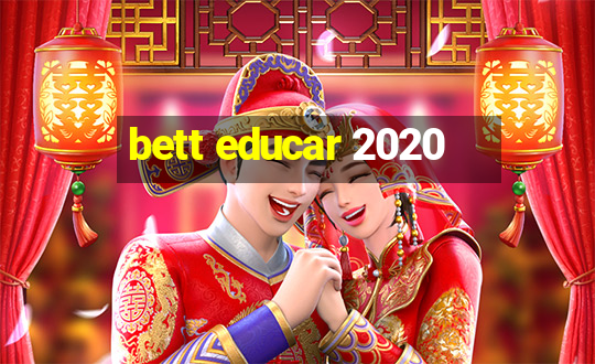 bett educar 2020