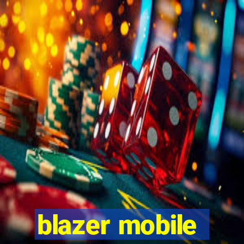 blazer mobile