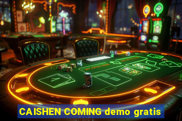 CAISHEN COMING demo gratis