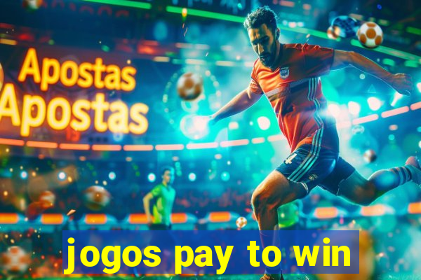 jogos pay to win