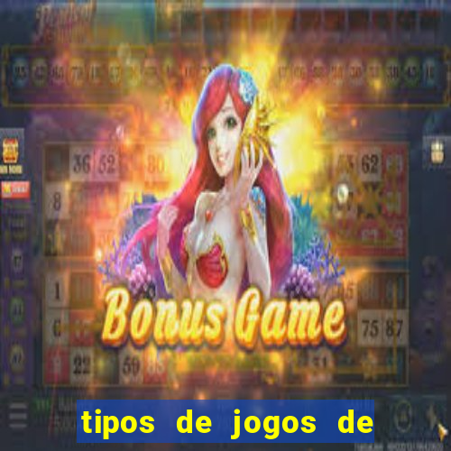 tipos de jogos de azar online