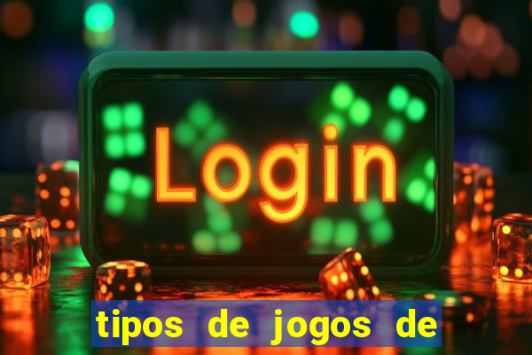 tipos de jogos de azar online