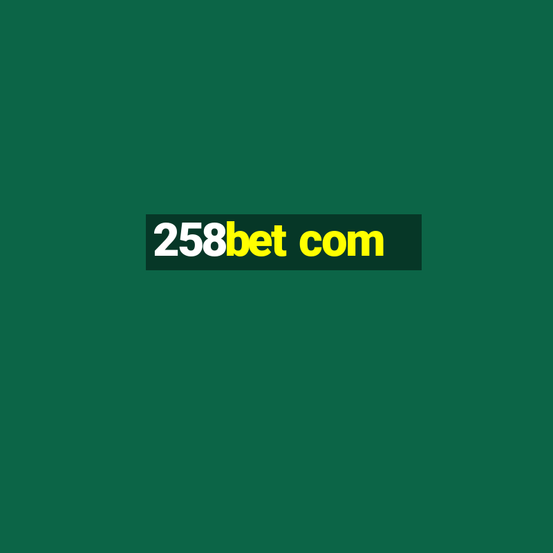 258bet com