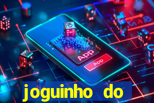 joguinho do carlinhos maia