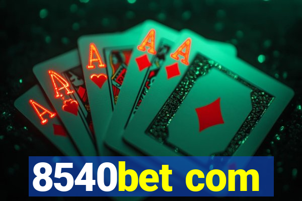 8540bet com