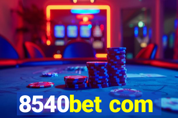 8540bet com