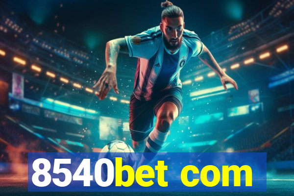 8540bet com