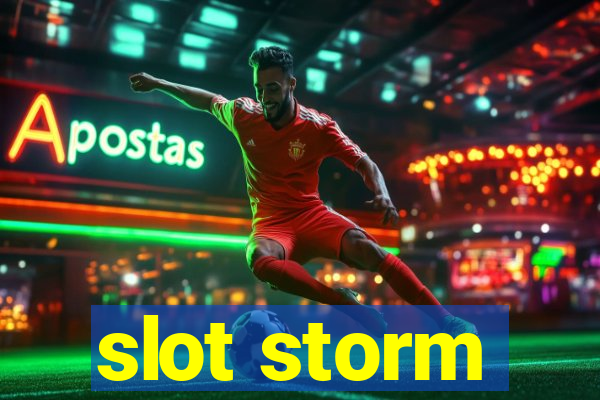 slot storm