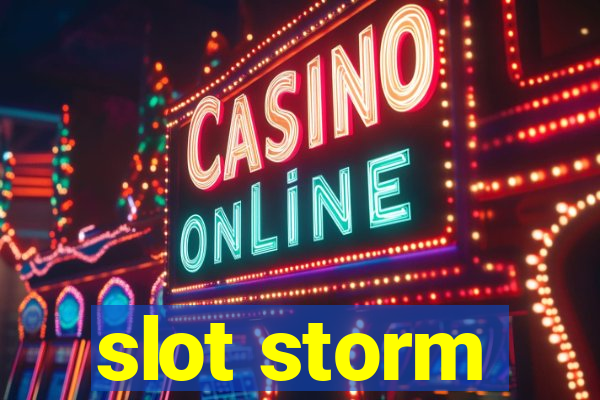 slot storm