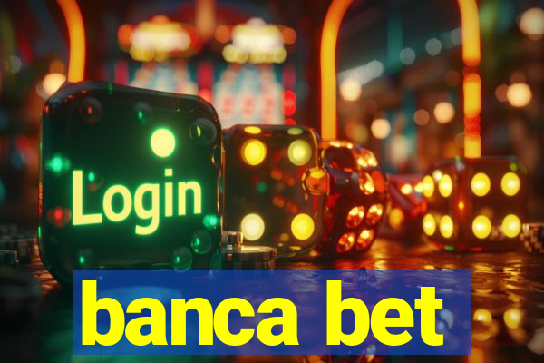 banca bet