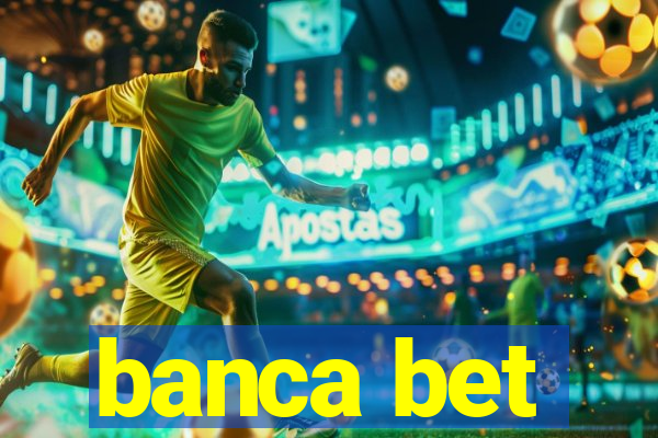 banca bet