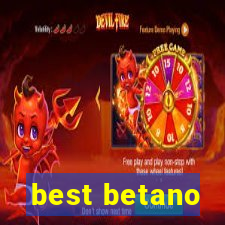 best betano