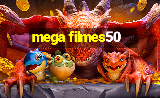 mega filmes50