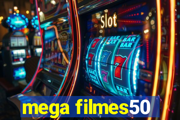 mega filmes50