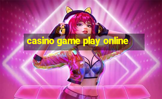 casino game play online