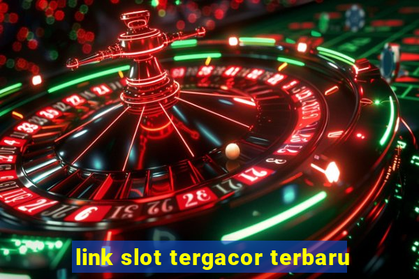 link slot tergacor terbaru