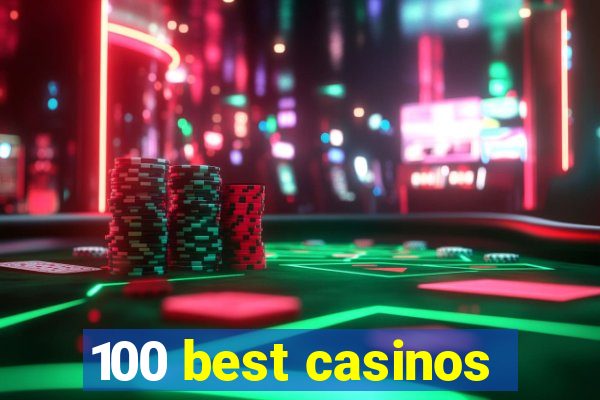 100 best casinos