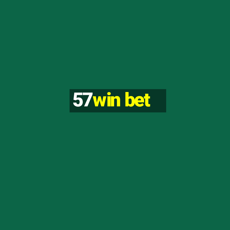 57win bet