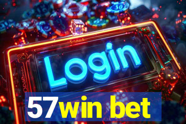 57win bet