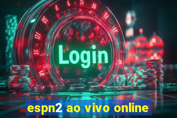 espn2 ao vivo online