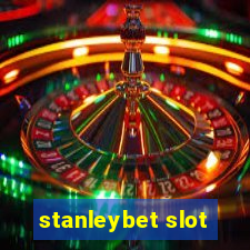 stanleybet slot