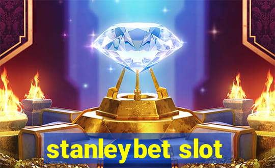 stanleybet slot