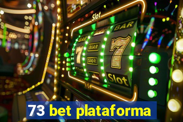 73 bet plataforma