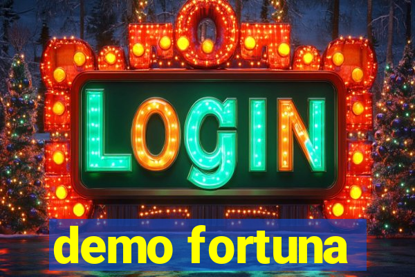 demo fortuna