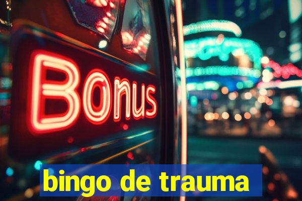 bingo de trauma