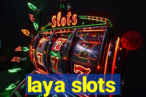 laya slots