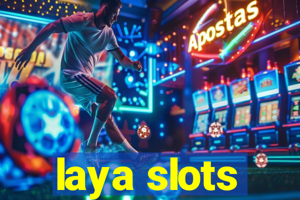 laya slots