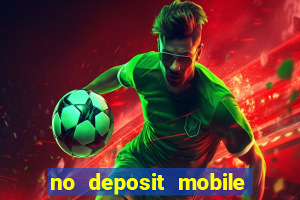 no deposit mobile casino bonus uk